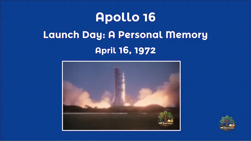 Apollo 16 Launch Day: A Personal Memory nasa 2